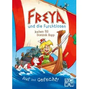 Freya und die Furchtlosen (Band 1) - Auf ins Gefecht!