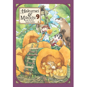 Hakumei & Mikochi: Tiny Little Life in the Woods, Vol. 9