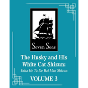 The Husky and His White Cat Shizun: Erha He Ta de Bai Mao Shizun (Novel) Vol. 3