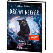 Dream Keeper (Band 1) - Aufbruch ins Reich der Träume