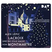 Lacroix und die stille Nacht von Montmartre. Sein dritter Fall
