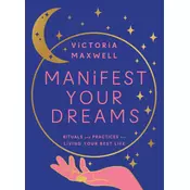 Manifest Your Dreams