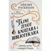 Tajni Život Knjižara I Bibliotekara - Džejms Paterson, Met Eversmen ( 15506 )