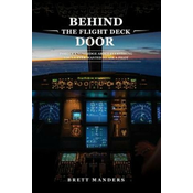 Behind The Flight Deck Door