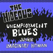 The Hideous - Unemployment Blues (LP)