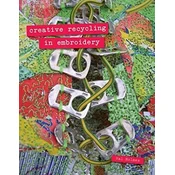 Creative Recycling in Embroidery
