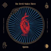The Devil Makes Three - Spirits (LP)