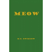 M. E. Owmeow - MEOW