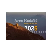 Arne Hodalič: Moje svetlobe, stenski koledar za leto 2025