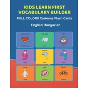 Kids Learn First Vocabulary Builder FULL COLORS Cartoons Flash Cards English Hungarian: Easy Babies Basic frequency sight words dictionary COLORFUL pi