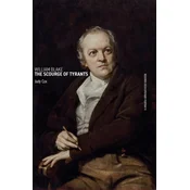 William Blake: The Scourge of Tyrants