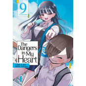 The Dangers in My Heart Vol. 9