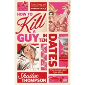 How to Kill a Guy in Ten Dates