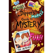 Gravity Falls Dippers and Mabels Guide to Mystery and Nonstop Fun!