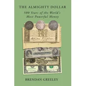 The Almighty Dollar