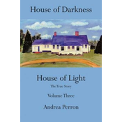 House of Darkness, House of Light