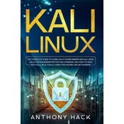 Kali Linux: The Complete Guide To Learn Linux For Beginners and Kali Linux, Linux System Administration and Command Line, How To H