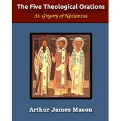 Five Theological Orations (Illustrated)