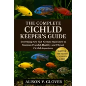 THE COMPLETE CICHLID KEEPERS GUIDE