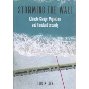 STORMING THE WALL - Climate change, migration, and homeland security
