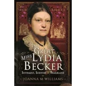 The Great Miss Lydia Becker