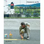 Francis Alys: As Long as Im Walking