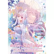 The Too-Perfect Saint: Tossed Aside by My Fiancé and Sold to Another Kingdom (Manga), Band 03 (deutsche Ausgabe)