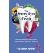 The Secret Lives of Teeth