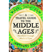Travel Guide to the Middle Ages