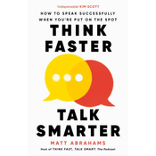 Think Faster, Talk Smarter