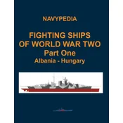 Fighting ships of World War Two 1937 - 1945 Part One Albania - Hungary