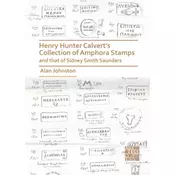 Henry Hunter Calverts Collection of Amphora Stamps and that of Sidney Smith Saunders