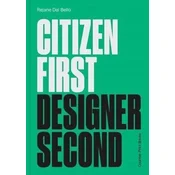 Citizen First, Designer Second
