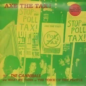 The Cannibals - Axe The Tax ! (LP)