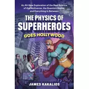 The Physics of Superheroes Goes Hollywood