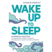 Wake Up to Sleep