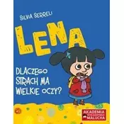 Lena - Dlaczego strach ma wielkie oczy?