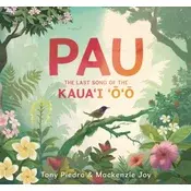 Pau: The Last Song of the Kauai Oo