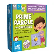 Prime parole per crescere. 35 carte per insegnare a parlare bene al tuo bambino
