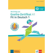 Mit Erfolg zum Goethe-Zertifikat A1: Fit in Deutsch 1