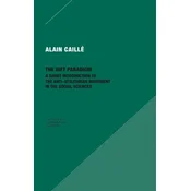 Gift Paradigm - A Short Introduction to the Anti-Utilitarian Movement in the Social Sciences