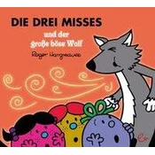 Die drei Misses und der große böse Wolf