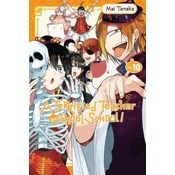 Terrified Teacher at Ghoul School!, Vol. 10