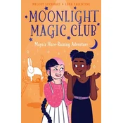 Moonlight Magic Club: Mayas Hare-Raising Adventure