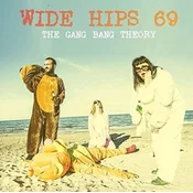Wide Hips 69 - The Gang Bang Theory (LP)