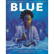 Blue: A History of the Color as Deep as the Sea and as Wide as the Sky