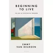 Beginning to Live
