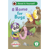 Ladybird Class A Home for Bugs: Read It Yourself - Level 2 Developing Reader