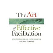The Art of Effective Facilitation