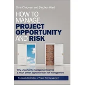How to Manage Project Opportunity and Risk